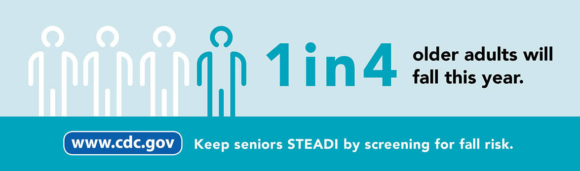 Falls can kill — keep seniors STEADI