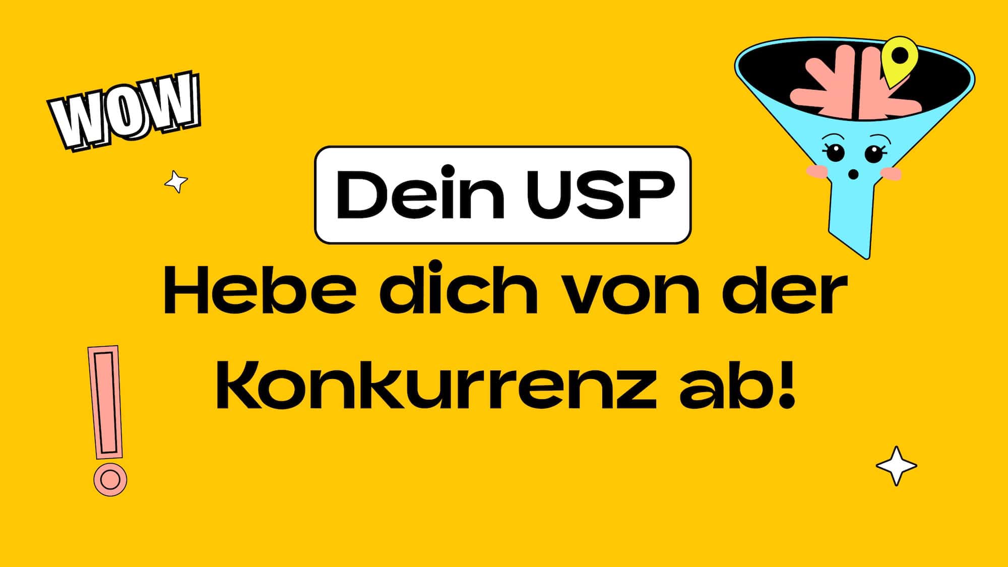 Text auf Bild: Dein USP. Hebe dich von der Konkurrenz ab.