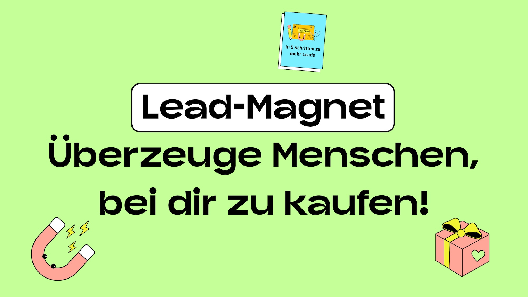Illustration von einem E-Book, einem Geschenk und einem (Lead-)Magneten, der Kunden anzieht.