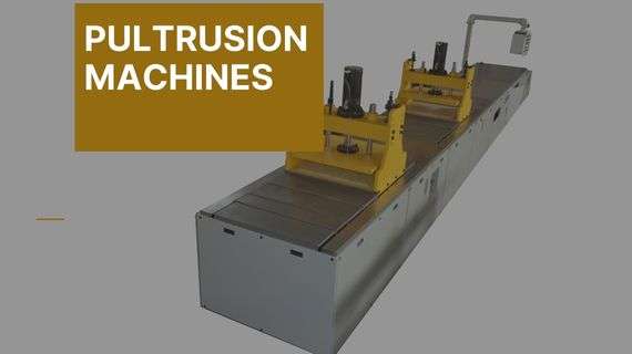 Pultrusion Machine