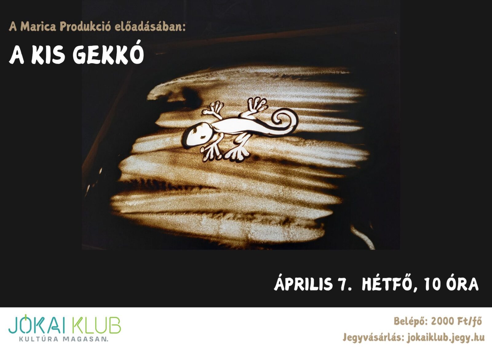 A kis gekkó – Teremtés-játék zenével és homokanimációval-IDŐPONTVÁLTOZÁS