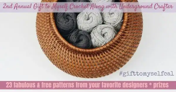 2025 Gift to Myself Crochet Along with Underground Crafter