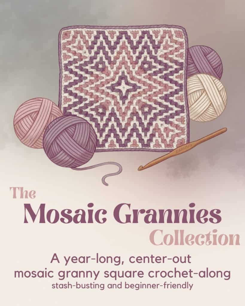 Mosaic Grannies Collection - A year-long, center-out
mosaic granny square crochet-along
stash-busting and beginner-friendly