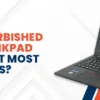 Refurbished Lenovo ThinkPad