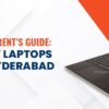 Where to Buy Laptops for Kids in Hyderabad