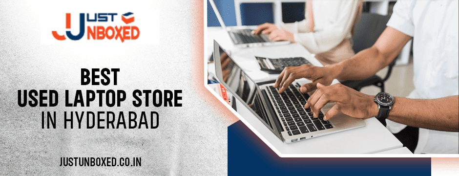Best Used Laptop Store in Hyderabad