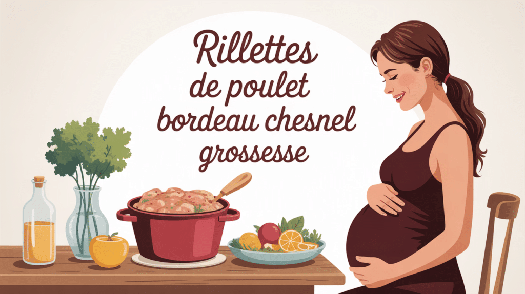image principale rillette poulet bordeau chesnel femme enceinte