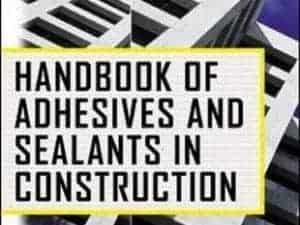 Handbook of Adhesives and Sealants in Construction 1st Edition