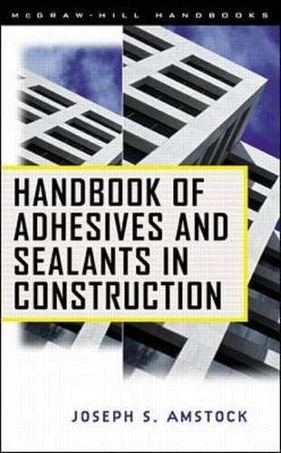 Handbook of Adhesives and Sealants in Construction 1st Edition