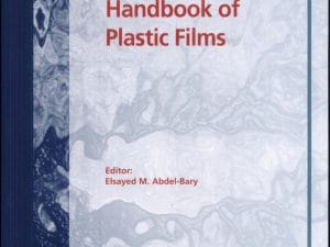 Handbook of Plastic Films (ISBN 9781859573389),