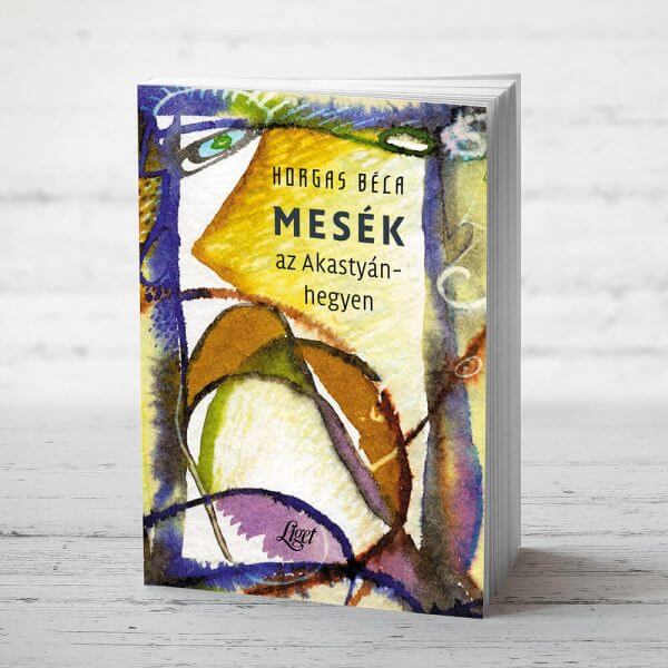 Mesék az Akastyán-hegyen
