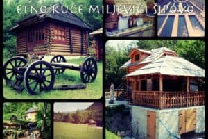 Etno kuće Miljević Šipovo
