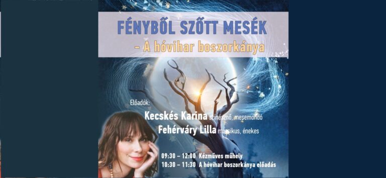 Családi délelőtt: Fényből szőtt mesék: A hóvihar boszorkánya