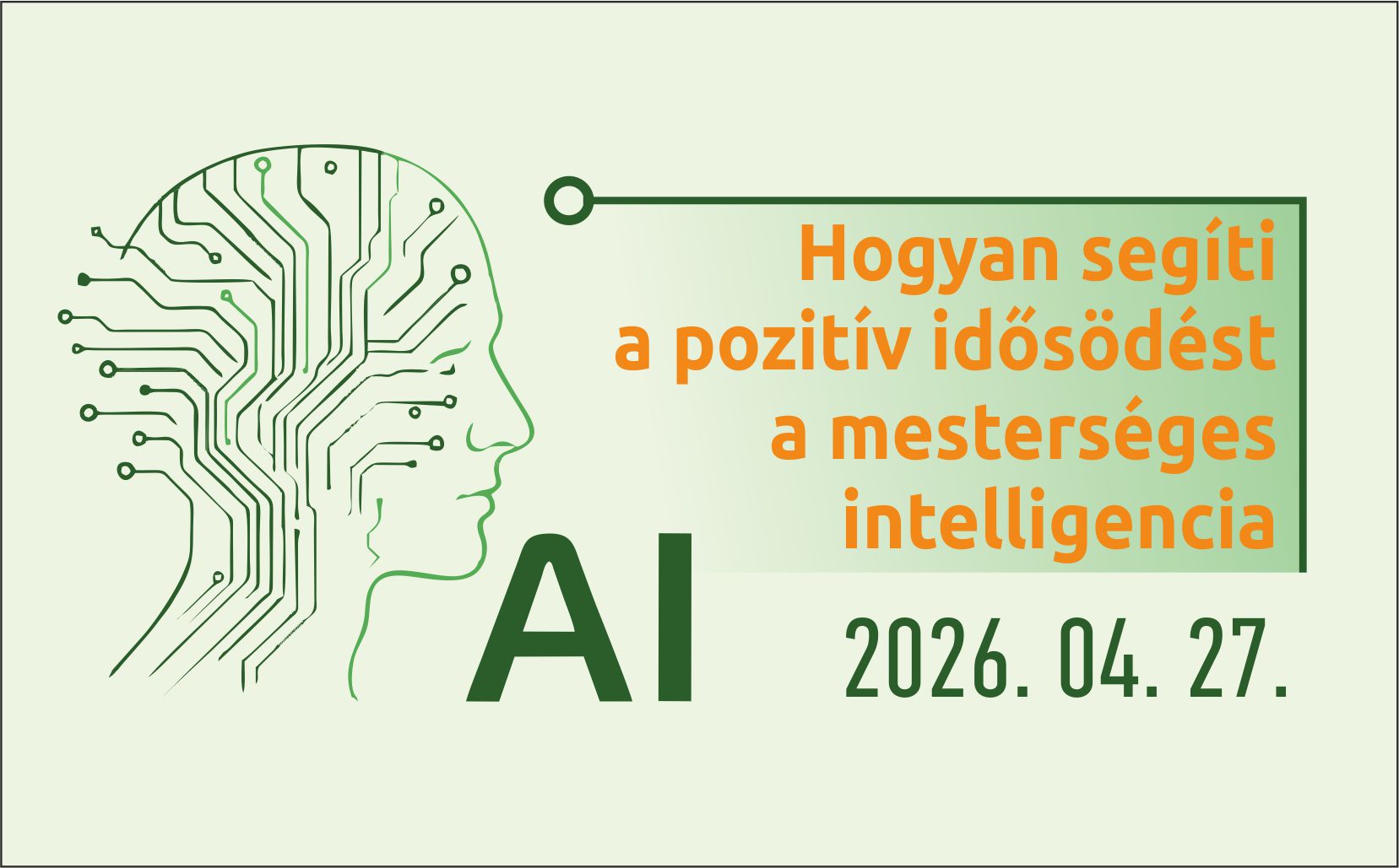 Hogyan segíti a pozitív idősödést a mesterséges intelligencia