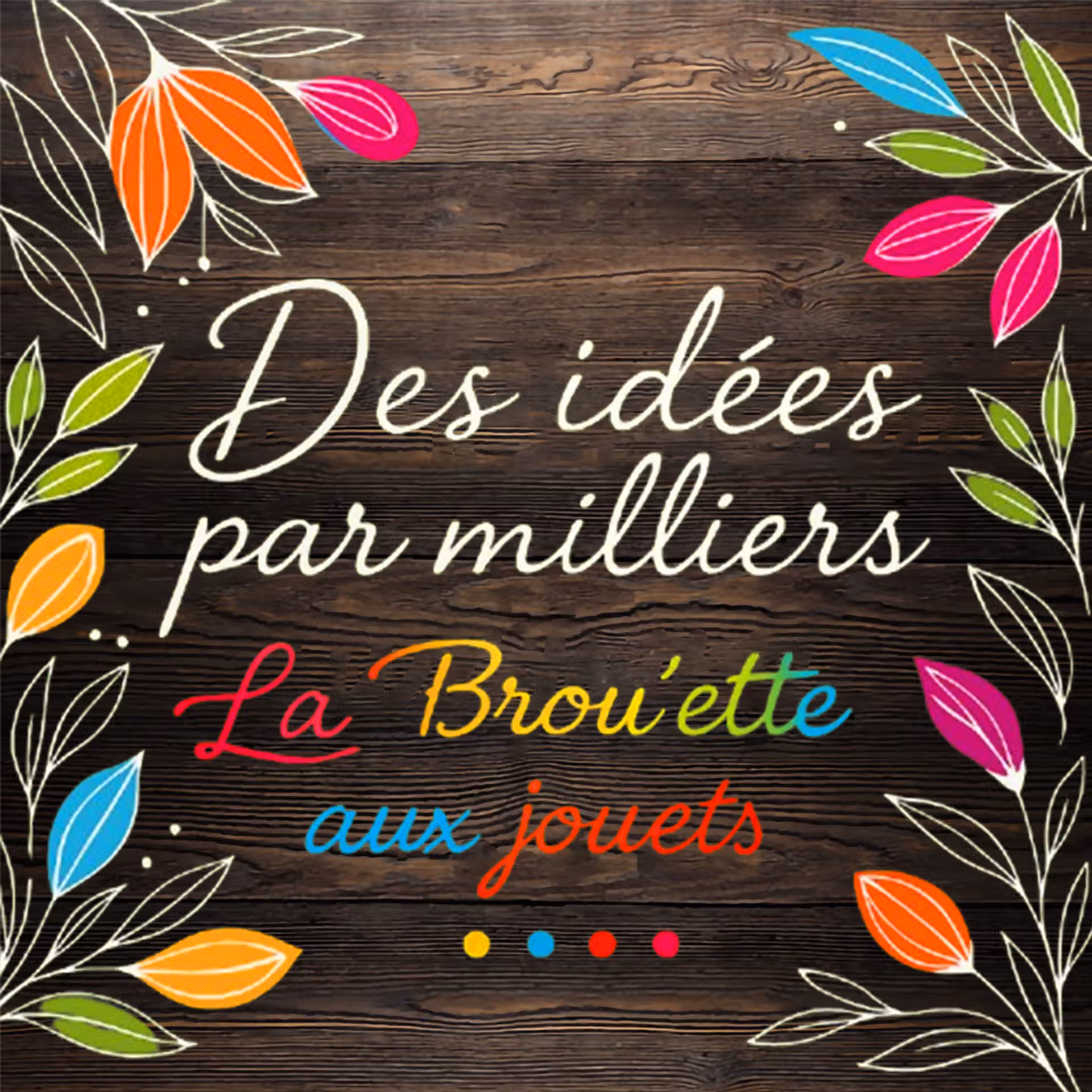 La Brou'ette aux jouets