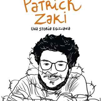 Patrick Zaki. Una storia egiziana