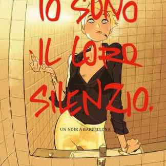 Alt: Copertina di un fumetto con persona in bagno che fuma, testo rosso "Io sono il silenzio".