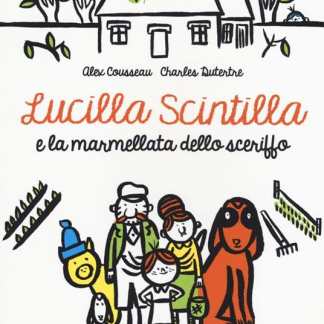 Illustration di Lucilla Scintilla e personaggi con marmellata dello sceriffo, stile colorato e fantasy per bambini.