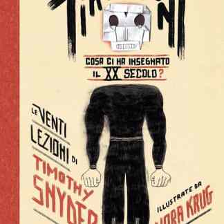 Illustrazione di Timothy Snyder, copertina di Nora Krug, libri sulla storia dei tiranni.