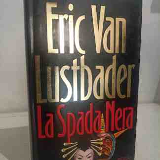 Alt text: Copertina del romanzo "La spada nera" di Eric Van Lustbader con illustrazioni di maschere artistiche.