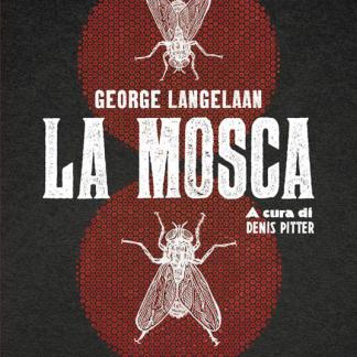 Dettaglio della copertina del graphic novel "La Mosca" di George L Moise.