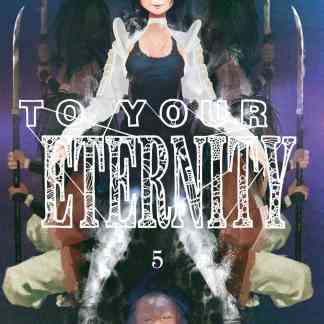 To Your Eternity 5
