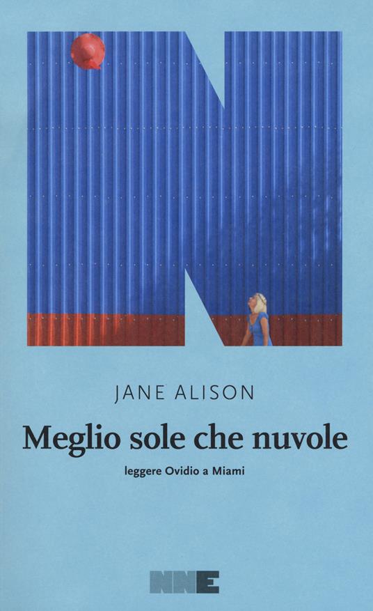 Copertina del libro "Meglio sole che nuvole" di Jane Alison, con ragazza sotto il cielo.