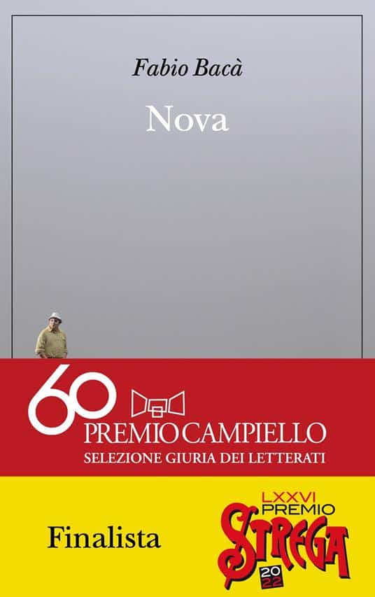 Alt text: Copertina del libro "Nova" di Fabio Baccà, finalista al Premio Strega 2022.