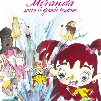 Miranda sotto il grande tendone