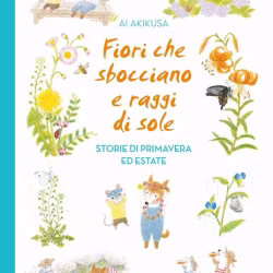 Fiori che sbocciano e raggi di sole