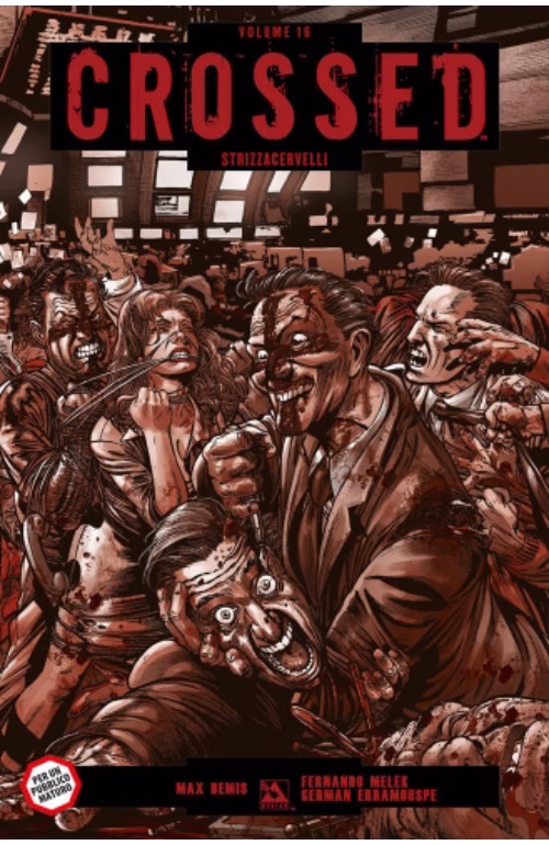 Crossed 16 – Strizzacervelli