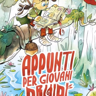Appunti per giovani druidi