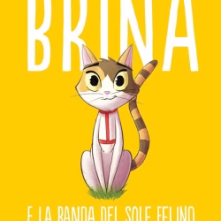 Brina e la banda del sole felino