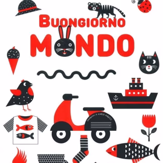 Buongiorno mondo - Un libro ad alto contrasto