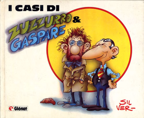 I Casi di Zuzzurro e Gaspare - Ed. Glenat