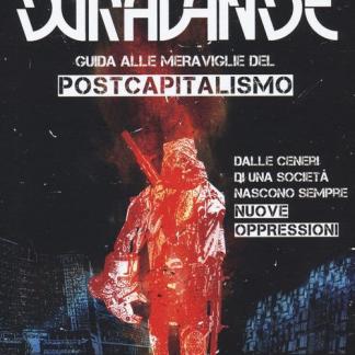 Immagine di copertina del libro "Duralde". Una figura urbana sotto un cielo rosso, simbolo di resistenza contro il sistema capitalista postindustriale.