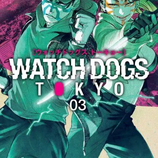 Copertina manga Watch Dogs Tokyo con protagonisti con armi.