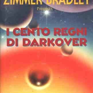 Copertina del romanzo "I cento regni di Darkover" di Marion Zimmer Bradley, con pianeti nello spazio.