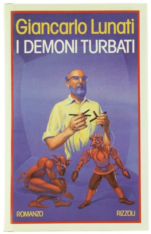 Copertina del romanzo "I Demoni Turbati" di Giancarlo Lunati, con illustrazione di demoni e autore.