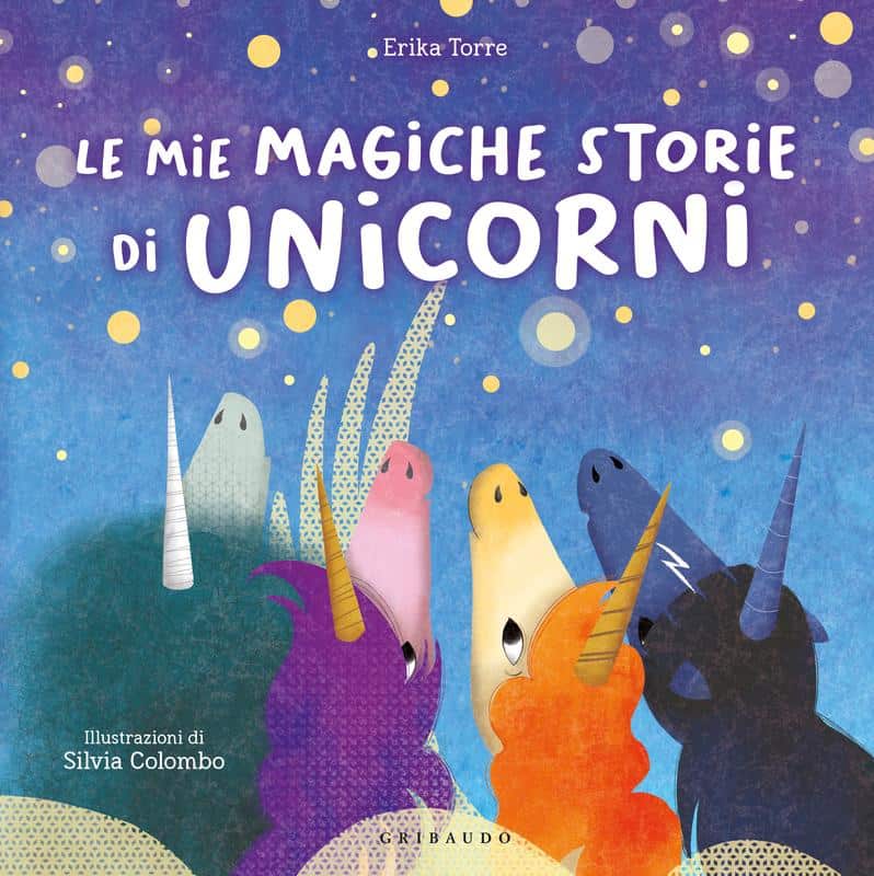 Unicorni colorati e magici in copertina di un libro illustrato per bambini.