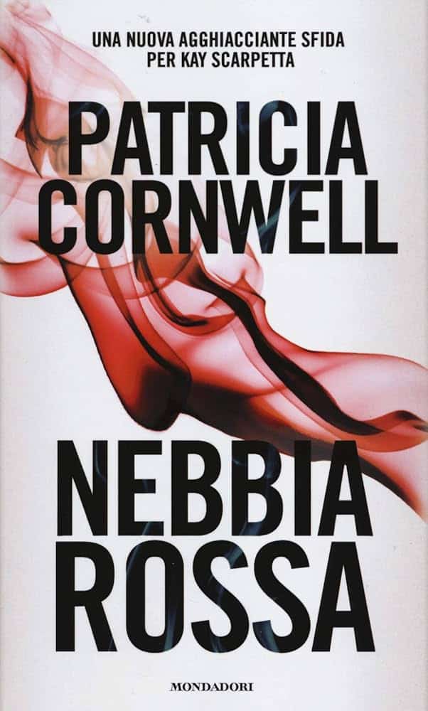 Copertina del romanzo Nebbia Rossa di Patricia Cornwell con sfumature di fumo rosso e nero.