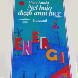 Libro di Piero Angela su anni luce e scoperte scientifiche.