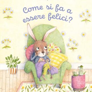 Come si fa a essere felici?