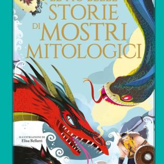 Le Più Belle Storie di Mostri Mitologici