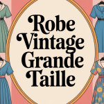 illustration robe vintage grande taille flatteuse et stylée