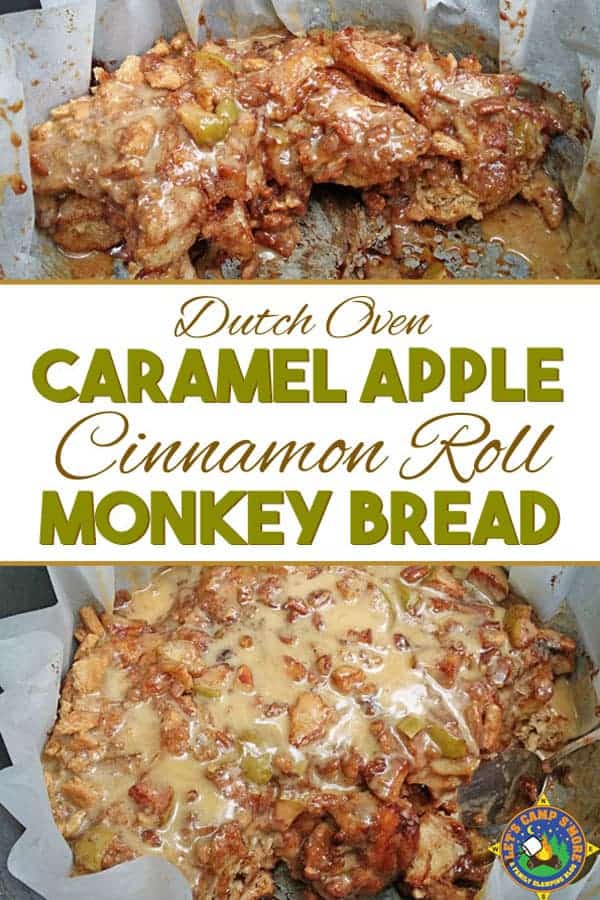 Dutch Oven Caramel Apple Cinnamon Roll Monkey Bread Recipe - Want a great dessert for camping? Then try this Caramel Apple Cinnamon Roll Monkey Bread recipe that is made in the dutch oven. The recipes calls for refrigerated cinnamon roll dough. close up collage of Dutch Oven Caramel Apple Cinnamon Roll Monkey