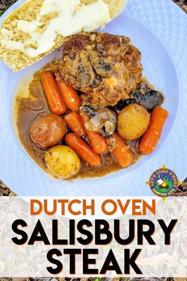 Dutch Oven Salisbury Steak Recipe - Looking for a hearty camping recipe? Make this easy Dutch Oven Salisbury Steak with mushrooms recipe on your next trip or make it at home in a slow cooker.