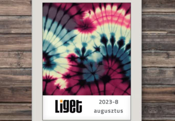 LIGET FOLYÓIRAT | 2023 augusztus