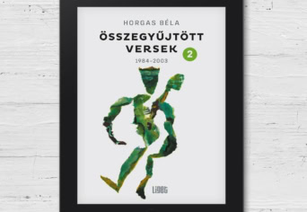 ÚJ E-KÖNYVÜNK: HORGAS BÉLA ÖSSZEGYŰJTÖTT VERSEK 2.