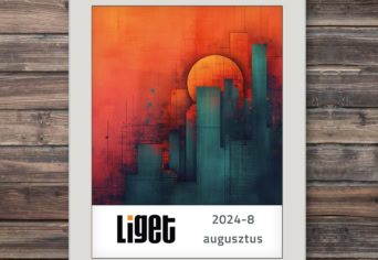 LIGET FOLYÓIRAT | 2024 augusztus